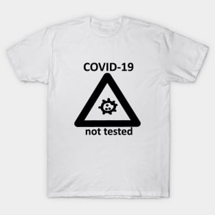 not tested T-Shirt